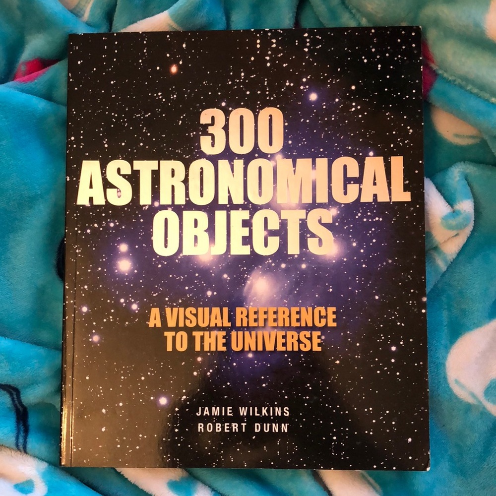 BOOK 300 Astronomical objects  By Jamie Wilkins